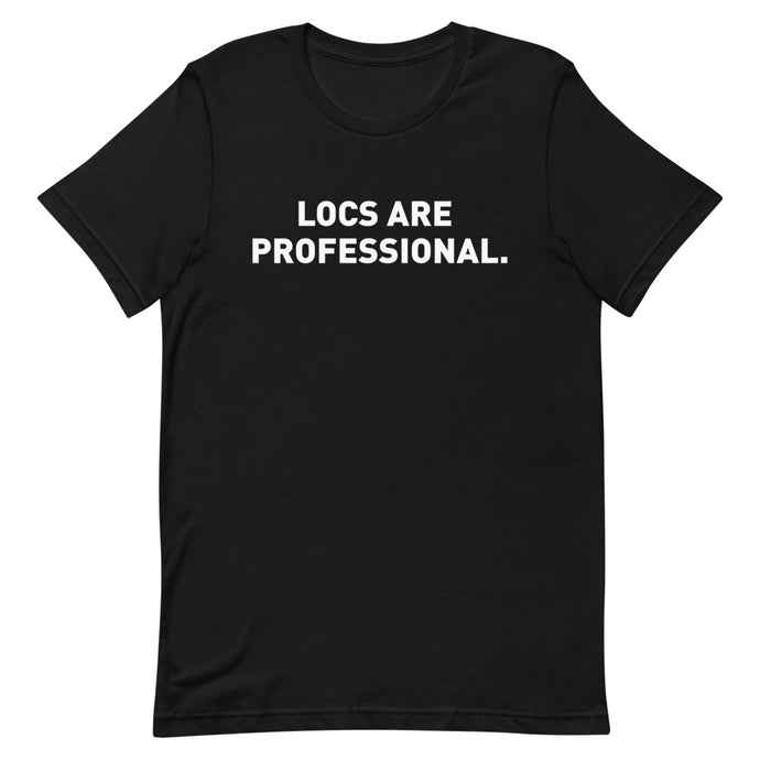 Locs Are Professional Short-Sleeve Unisex T-Shirt - Locs and Business