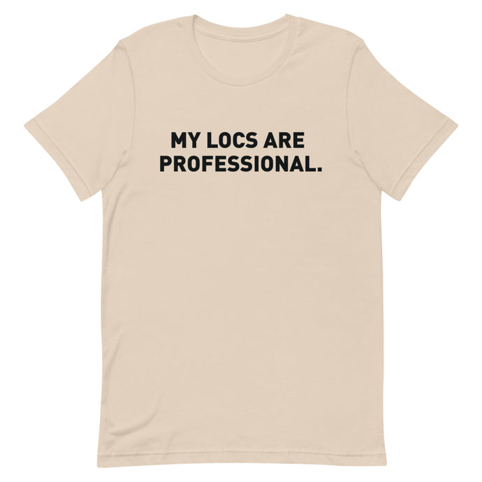 My Locs Are Professional (Black Text) Short-Sleeve Unisex T-Shirt - Locs and Business