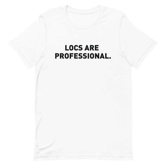 Locs Are Professional Short-Sleeve Unisex T-Shirt - Locs and Business